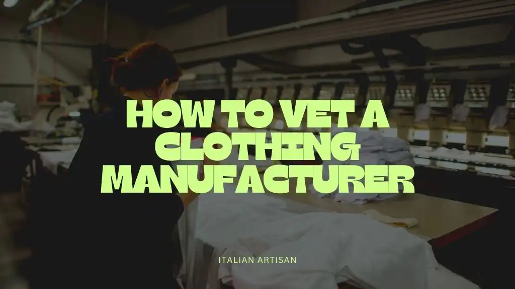 How-to-VET-a-Clothing-Manufacturer