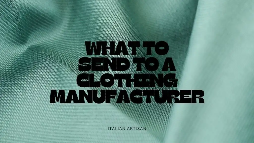 What to Send to a Clothing Manufacturer