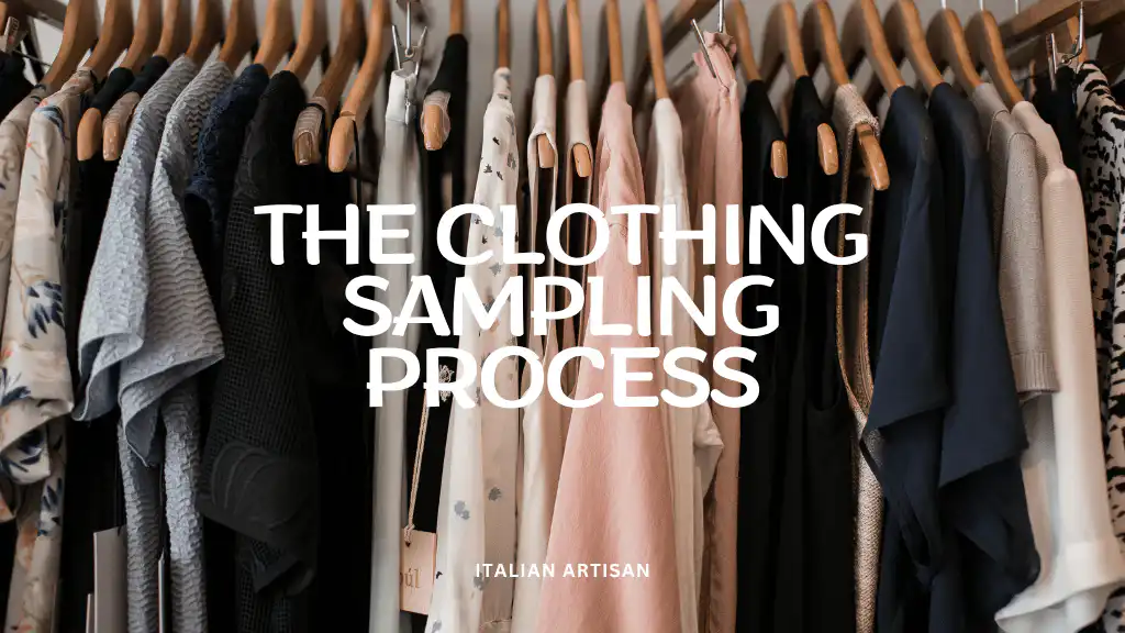 The Clothing Sampling Process